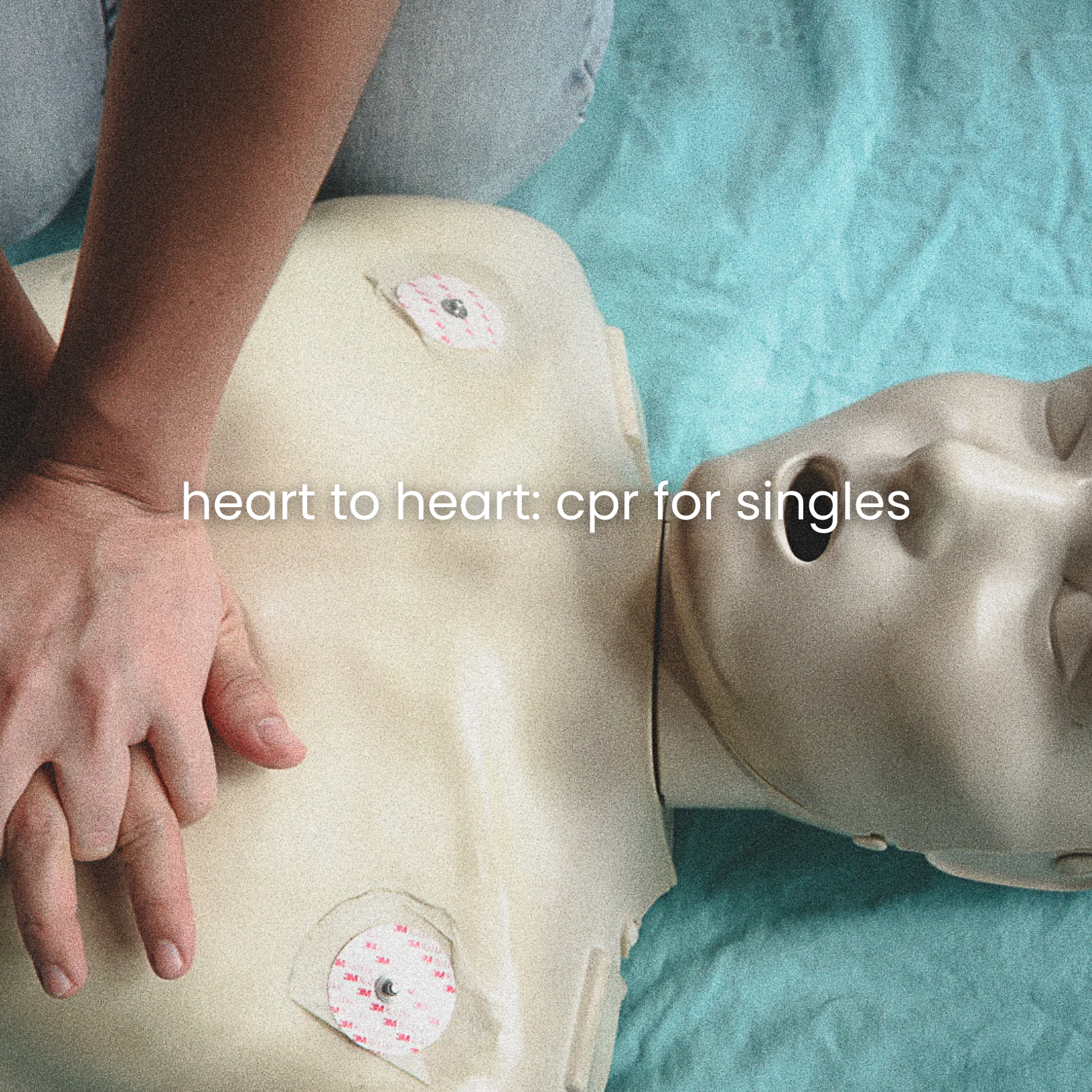 heart to heart: cpr for singles