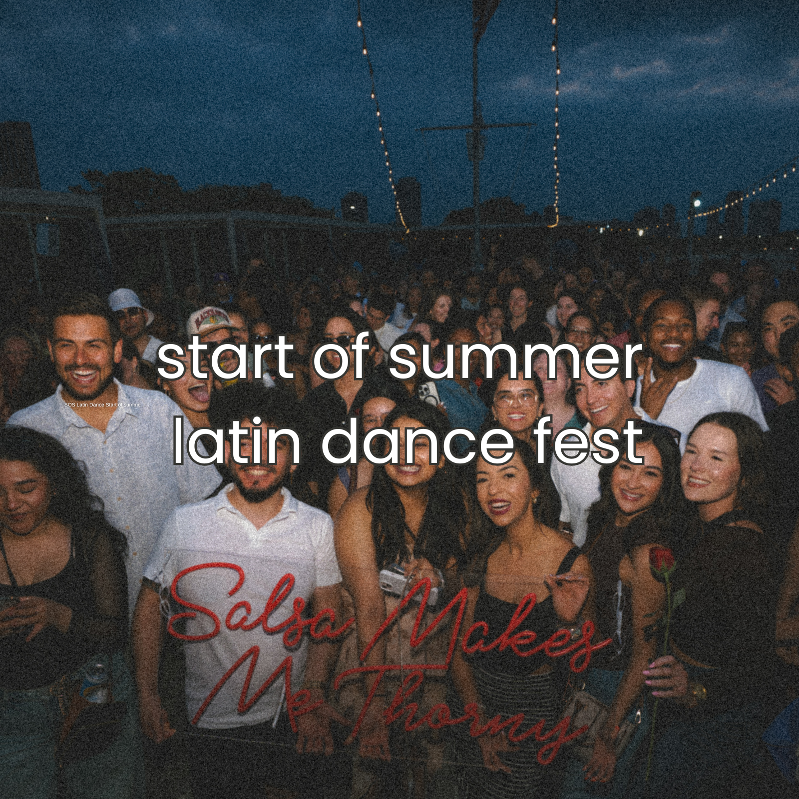 start of summer latin dance fest